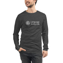 Load image into Gallery viewer, Language is my Life — Unisex Long Sleeve Shirt