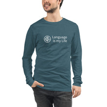 Load image into Gallery viewer, Language is my Life — Unisex Long Sleeve Shirt